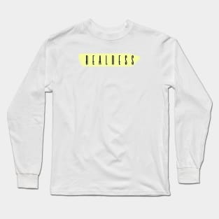 Realness highlighted Long Sleeve T-Shirt